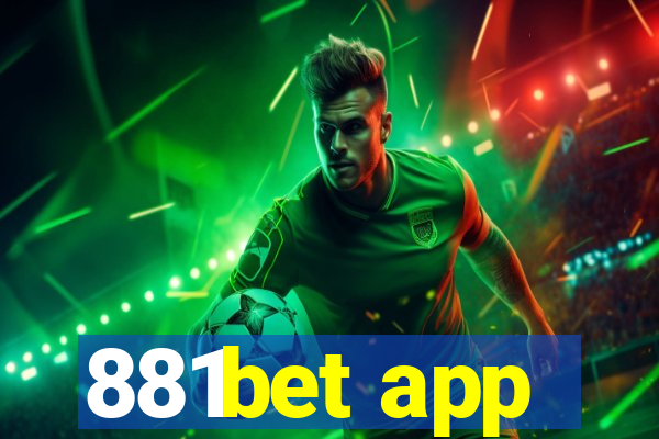 881bet app